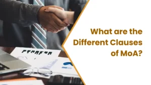 What are the Different Clauses of MoA? 